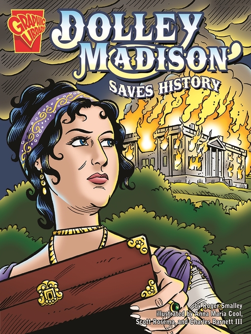 Title details for Dolley Madison Saves History by Roger Smalley - Available